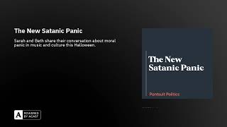 The New Satanic Panic