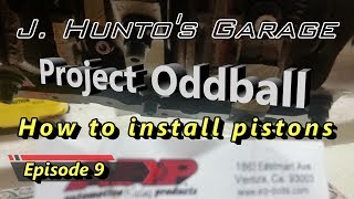 Installing Pistons - Project Oddball, Episode 10, not 9