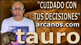 ♉️#TAURO #TAROT♉️ Cuidado con tus decisiones ⚠️ ✨ARCANOS.COM✨