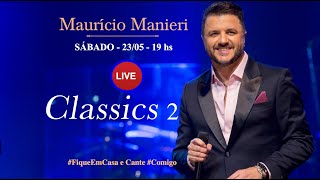 #LiveMauricioManieri 2 #FiqueEmCasa e Cante #Comigo   23/05 Sábado