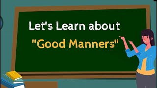 Ms. Lola's Classroom | Good Manners | Kidspiration