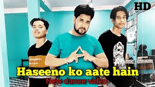 Haseeno Ko Aate Hain Kya Kya Bahane || New Dance Video ( All Round Dance Studio )