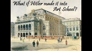 Hitler and Art School Rejection