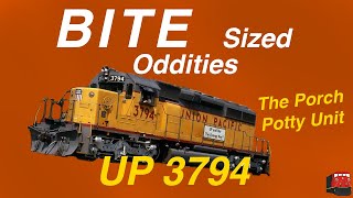 Bite Sized Oddities - "UP 3794"