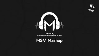 MSV Mashup | A Memorial to MSV Sir | GCT - MuFX