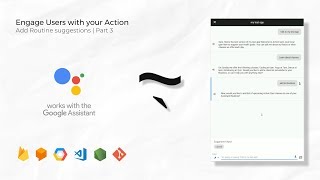 Engage Users with your Action | Add Routine suggestions | Action on Google | Part 3