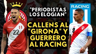 ALEXANDER CALLENS AL GIRONA Y PAOLO GUERRERO AL RACING