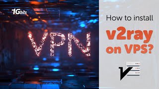 How to Install V2Ray VPN on VPS (Step-by-Step Tutorial)