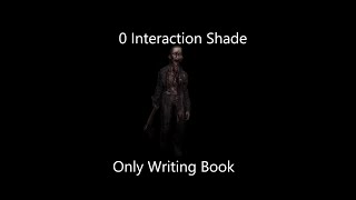 Shade Does Literally Nothing But Writes In A Book - Phasmophobia