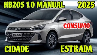 CONSUMO HB20S 1.0 MANUAL 2025 CIDADE E ESTRADA MÉDIA DE CONSUMO HB20 1.0 SEDAN MANUAL GASOLINA