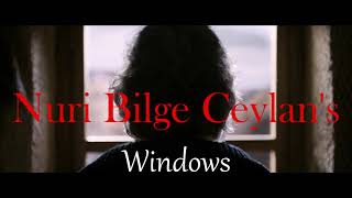 Nuri Bilge Ceylan's Windows