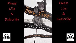 Born Free by Joy Adamson read by Virginia McKenna full audiobook.