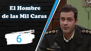 El Hombre de las Mil Caras - Episodio 6