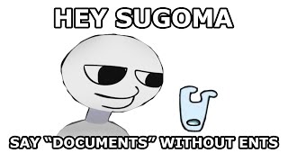 Hey Sugoma, can you say Documents without ents