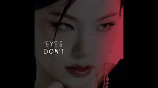 eyes dont lie #itzy #midzy #itzy4thgenbestgg #keşvet