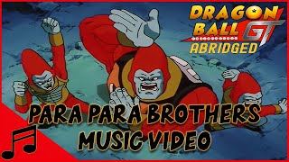 Dragon Ball GT Abridged: Para Para Brothers Music Video Parody (Episode 6)