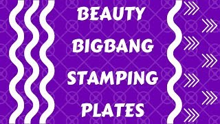 BEAUTY BIGBANG STAMPING PLATES