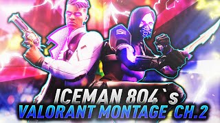 Valorant Montage | IceMaN 8o4's Valorant Montage Ch.2