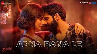 Apna Bana Le - Full Video | Bhediya | Varun Dhawan, Kriti Sanon| Sachin-Jigar,Arijit Singh,Amitabh B