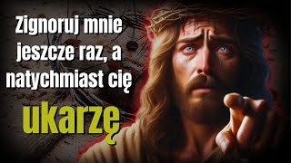 Bóg mówi: Nie ignoruj ​​mnie dzisiaj! | Pilne przesłanie od Boga; dla Ciebie