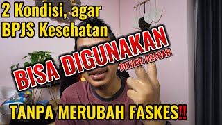 Mau menggunakan BPJS diluar daerah? begini caranya❗❗BPJS KESEHATAN