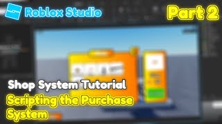 The Shop System Tutorial (Part 2) - Scripting the Purchase and Inventory System