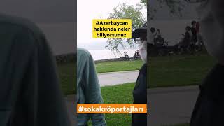 #Azerbaycan hakkında neler biliyorsunuz? #sokakröportajları #Türkiye #İstanbul #röportaj #baku #Bakı