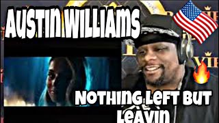 Austin Williams - Nothing left But Leavin (Official Music Video) Reaction 🔥💪🏾 Country Music 🔥