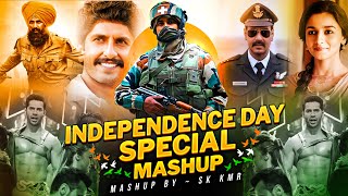 Independence Day Mashup 2024 | Sk Kmr | Lehra Do | Ae Watan Aabad | Teri Mitti | Arijit Singh