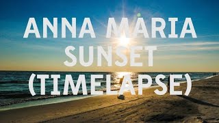 Anna Maria Sunset (Timelapse)