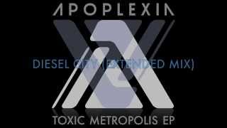 Apoplexia - Diesel City (Extended Mix)