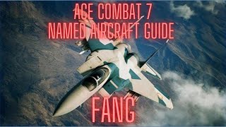 Ace Combat 7 Fang Ace Guide