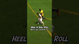 FIFA 23, 4 Star Skill Moves, Heel to Ball Roll | Shorts, Guide and Gameplay