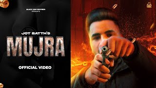 New Punjabi Songs 2022 | Mujra (Official Video) Jot Batth | Latest Punjabi Songs |Black Leaf Records