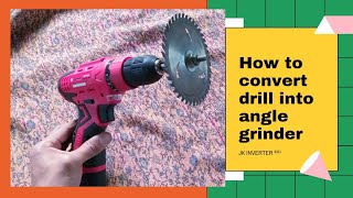 How to convert drill into angle grinder/jk inventor ³³¹¹/drill convert into angle grinder/#jk/