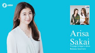 Pianist Arisa Sakai 酒井有彩Interview。新作リリースのこととアーティストインタビュー。