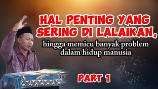 JANGAN PERNAH DI TINGGALKAN,jika tak ingin hidupmu banyak masalah.part1.