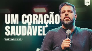 Um Coração Saudável - Gustavo Paiva