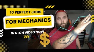 10 Different Jobs for Mechanics!