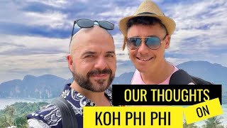 Our THOUGHTS on KHO PHI PHI!!!