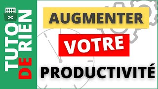 Booster votre productivité sur Excel avec ces 5 astuces