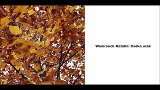 Weinrauch Katalin: Csóka urak