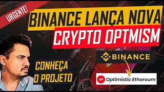 URGENTE - BINANCE LISTA PROJETO DE SEGUNDA CAMADA DA ETH - OPTIMISM! - #OP #OPTMISM #ETH