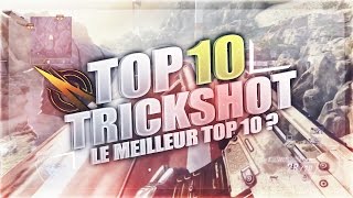 TOP 10 TRICKSHOT #58 | LE MEILLEUR TOP 10 ?!