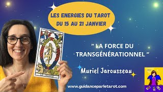 La Guidance du Tarot du 15 au 21 janvier  ❤️