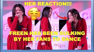 HER REACTION!!! FREEN HAS BEEN SULKING BY HER FANS TO DANCE BECAUSE IT'S SO GOOD