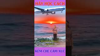 Hãy học cách kềm chế cảm xúc#shot, #ddtc,  #duongdenthanhcong, #chacchanthanhcong,