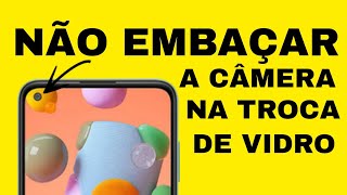 COMO NÃO EMBAÇAR A CÂMERA NA TROCA DE VIDRO - LINHA SAMSUNG, MOTOROLA E OUTROS - RESOLVIDO