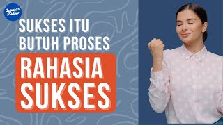 Kesuksesan Adalah Proses, Bukan Hasil Akhir | Tips Sukses | Rahasia Sukses