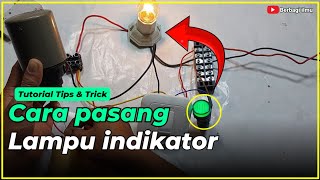 CARA merakit lampu indikator pada SAKLAR MANUAL OTOMATIS untuk pompa air